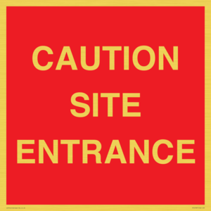 CAUTION SITE ENTRANCE